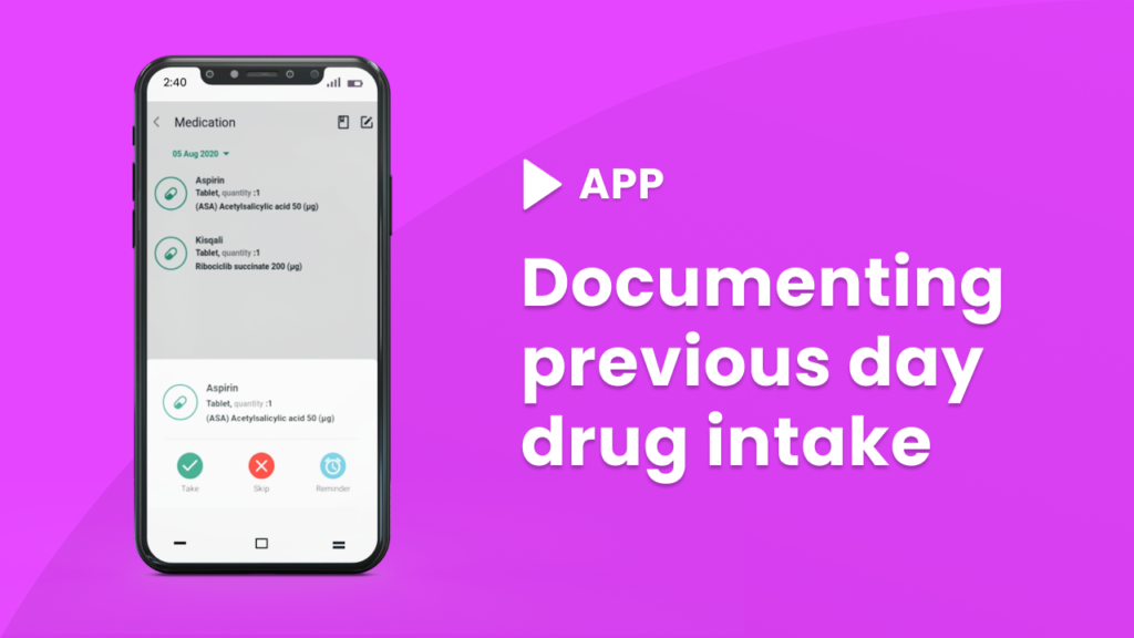 APP - Documenting previous day drug intake 6